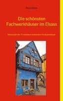 Richard Deiss - schönsten Fachwerkhäuser im Elsass, Häftad. Tillgänglighet: Lägg i varukorg