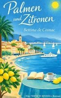 Bettina de Cosnac - Palmen und Zitronen, Häftad