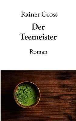 Rainer Gross - Teemeister, Häftad