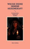 Wecke Deine innere Hexenkraft