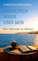 Christian Brückner - Zwischen Meer und mir, Häftad. Tillgänglighet: Lägg i varukorg