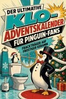 Oliver Herrmann - Der ultimative Klo-Adventskalender für Pinguin-Fans, Häftad. Tillgänglighet: Lägg i varukorg