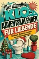 Mia Weber - Der ultimative Klo-Adventskalender für Liebende, Häftad. Tillgänglighet: Lägg i varukorg