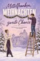 Aaron Werner - Mittelfranken, Weihnachten und eine zweite Chance, Häftad. Tillgänglighet: Lägg i varukorg