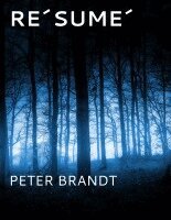 Peter Brandt - Re´sume´, Häftad. Tillgänglighet: Lägg i varukorg