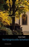 Jürgen Vogler - Verhängnisvolle Schatten, Häftad