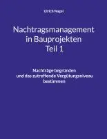 Ulrich Nagel - Nachtragsmanagement in Bauprojekten - Teil 1, Häftad. Tillgänglighet: Lägg i varukorg