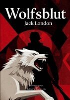 Jack London, Edmond Bronstein - Wolfsblut, Häftad