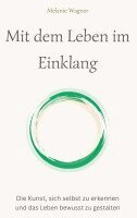 Melanie Wagner - Mit dem Leben im Einklang, Häftad