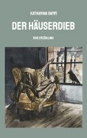 Katharina Damm - Der Häuserdieb: Eine Erzählung, Häftad