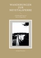 Michael Wittschier - Wanderungen zur Neyetalsperre, Häftad