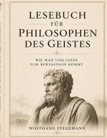 Wolfgang Stegemann - Lesebuch für Philosophen des Geistes, Häftad