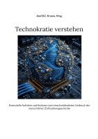 Axel B C Krauss - Technokratie verstehen, Häftad