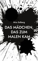 Mira Solberg - Mädchen, das zum Malen kam, Häftad. Tillgänglighet: Lägg i varukorg