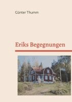 Günter Thumm - Eriks Begegnungen, Häftad. Tillgänglighet: Lägg i varukorg