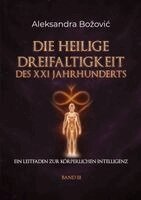 Aleksandra Bozovic - Heilige Dreifaltigkeit des XXI Jahrhunderts, Häftad. Tillgänglighet: Lägg i varukorg