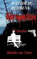 Matthias Behrens - Skrupellos, Häftad. Tillgänglighet: Lägg i varukorg