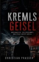 Christian Prasser - Kremls Geisel, Häftad