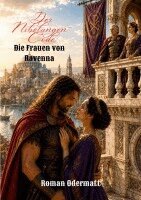 Roman Odermatt - Nibelungen-Code - Die Frauen von Ravenna, Häftad. Tillgänglighet: Lägg i varukorg