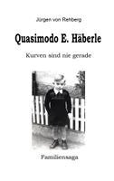 Juergen Von Rehberg - Quasimodo E. Häberle, Häftad