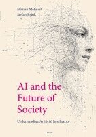 Florian Mehnert, Stefan Brink - AI and the Future of Society, Häftad