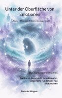 Melanie Wagner - Unter der Oberfläche von Emotionen, Häftad