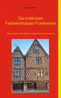 Richard Deiss - schönsten Fachwerkhäuser Frankreichs, Häftad. Tillgänglighet: Lägg i varukorg