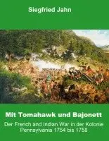 Siegfried Jahn - Mit Tomahawk und Bajonett, Häftad. Tillgänglighet: Lägg i varukorg