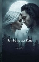 Sarah Löffler - Sein Name war Kane, Häftad