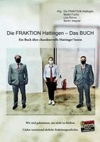 Lisa Römer, Martin Fuchs, Martin Wagner, Die FRAKTION Hattingen - Fraktion Hattingen - Das Buch, Häftad