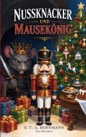 E T a Hoffmann, Edmond Bronstein - Nussknacker und Mausekönig, Häftad