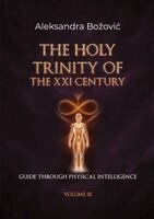 Aleksandra Bozovic - Holy Trinity Of The XXI Century, Häftad. Tillgänglighet: Lägg i varukorg