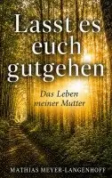 Mathias Meyer-Langenhoff - Lasst es euch gutgehen, Häftad. Tillgänglighet: Lägg i varukorg