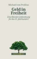 Michael Von Prollius - Geld in Freiheit, Häftad
