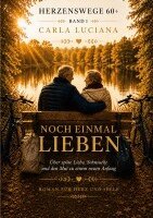 Carla Luciana - Herzenswege 60 + Noch einmal lieben, Häftad
