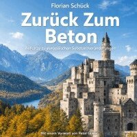 Florian Schück, Peter Glaser - Zurück Zum Beton, Häftad