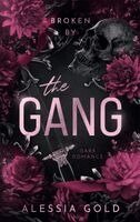Alessia Gold - Broken by The Gang, Häftad