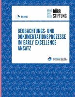 Magdalena Hartmann, Heinz Und Heide Dürr Stiftung - Beobachtungs- und Dokumentationsprozesse im Early Excellence-Ansatz, Häftad