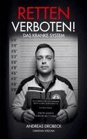 Andreas Drobeck, Christian Strzoda - Retten verboten! - Das kranke System, Häftad. Tillgänglighet: Lägg i varukorg