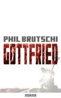 Phil Brutschi - Gottfried, Häftad. Tillgänglighet: Lägg i varukorg