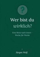 Jürgen Wolf - Wer bist du wirklich?, Häftad. Tillgänglighet: Lägg i varukorg