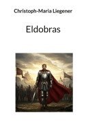 Christoph-Maria Liegener - Eldobras, Häftad