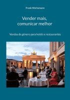 Frank Höchsmann - Vender mais, comunicar melhor, Häftad