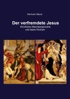Hermann Baum - verfremdete Jesus, Häftad. Tillgänglighet: Lägg i varukorg