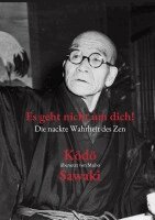 Kodo Sawaki, Shusoku Kushiya, Muho - Es geht nicht um dich!, Häftad