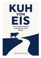 Burkhard Rau - Kuh vom Eis, Häftad. Tillgänglighet: Lägg i varukorg