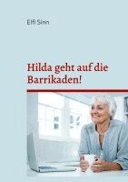 Elfi Sinn - Hilda geht auf die Barrikaden!, Häftad. Tillgänglighet: Lägg i varukorg