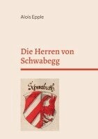 Alois Epple - Herren von Schwabegg, Häftad