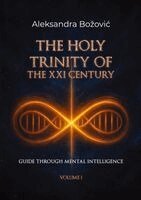 Aleksandra Bozovic - Holy Trinity Of The XXI Century, Häftad. Tillgänglighet: Lägg i varukorg