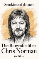 Zoe Klein - Die Biografie über Chris Norman, Häftad. Tillgänglighet: Lägg i varukorg